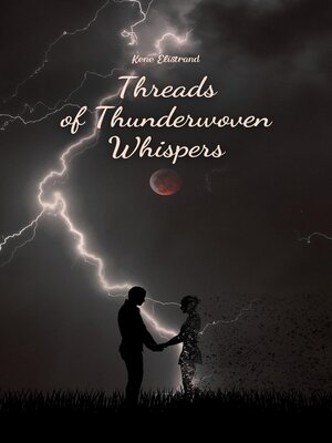 cover image of Threads of Thunderwoven Whispers